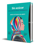 Portada de Libro Sin Azucar [ Mireia Estrada Gelabert ] Original