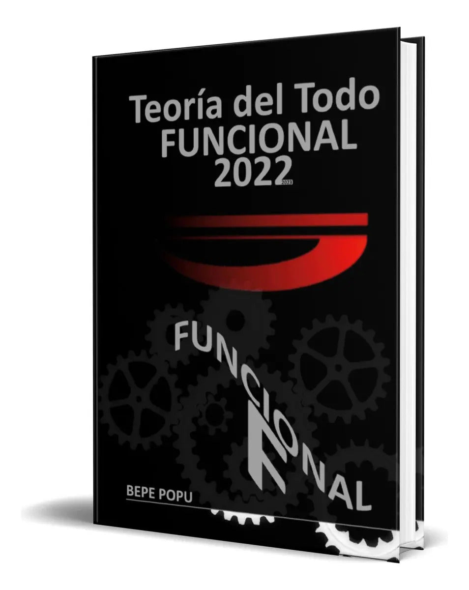 Portada de Libro Teoría De Todo Funcional [ Bepe Popu ] Original, De Bepe Popu. Editorial Books On Demand, Tapa Blanda En Es…