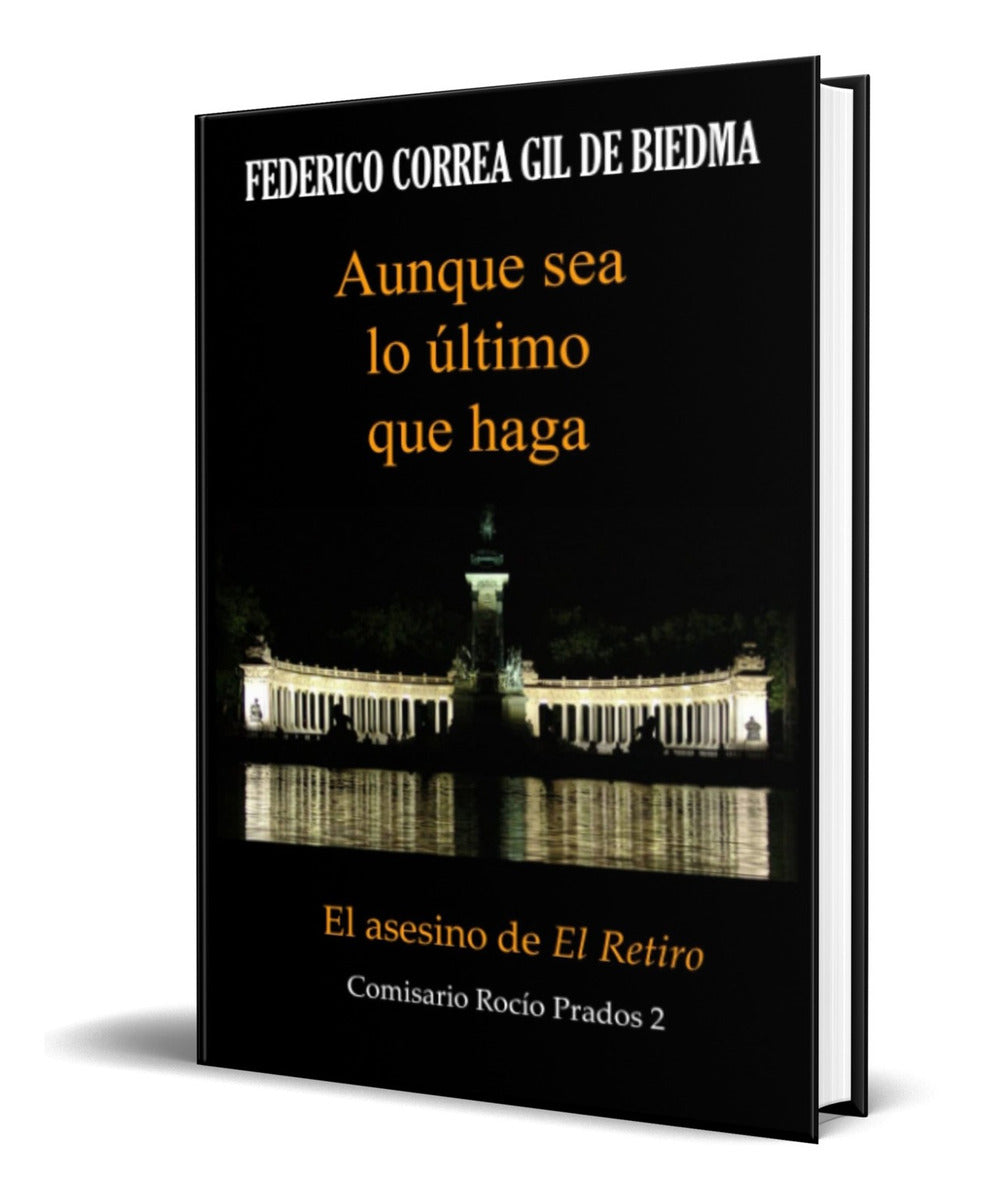 Portada de Libro Aunque Sea Lo Último Que Haga [ Original ]