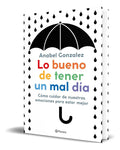 Portada de Libro Lo Bueno De Tener Un Mal Día [ Original ]