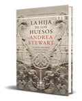 Portada de Libro La Hija De Los Huesos [ Andrea Stewart ] Original
