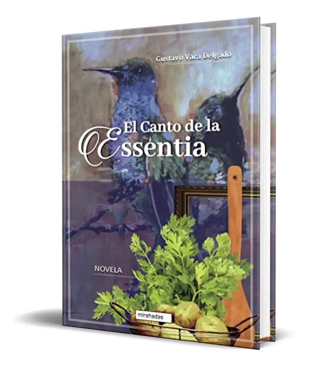 Portada de Libro El Canto De La Essentia [ Gustavo Vaca D. ] Original