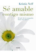 Portada de Libro Sé Amable Contigo Mismo