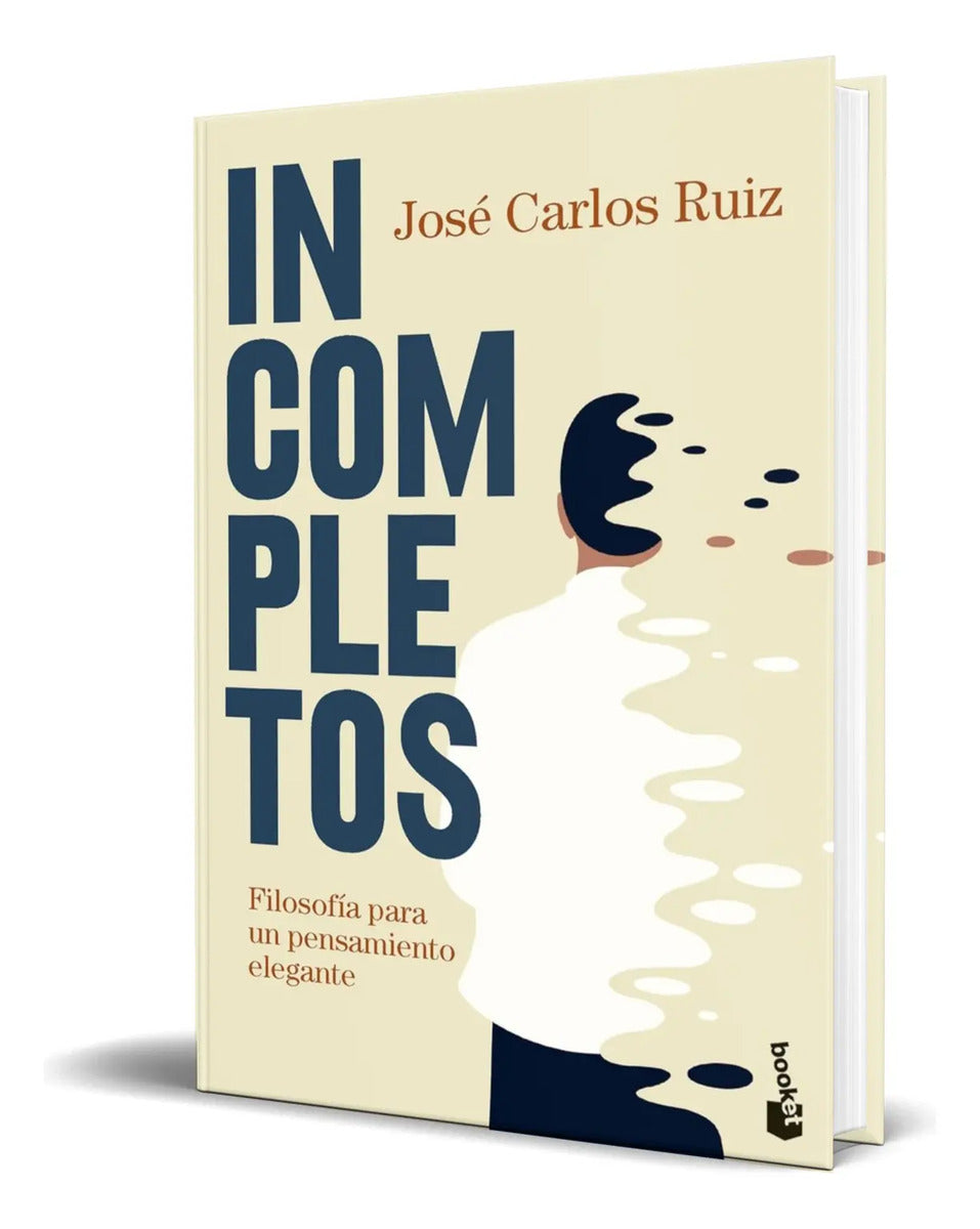 Portada de Libro Incompletos [ Filosofía Para Un Pensamiento ] Original