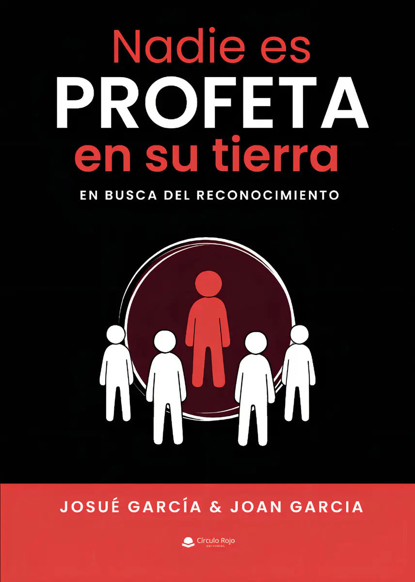 Portada de Nadie Es Profeta En Su Tierra. En Busca Del Reconocimiento: , De García García., Vol. 1. Editorial Grupo Editoria…
