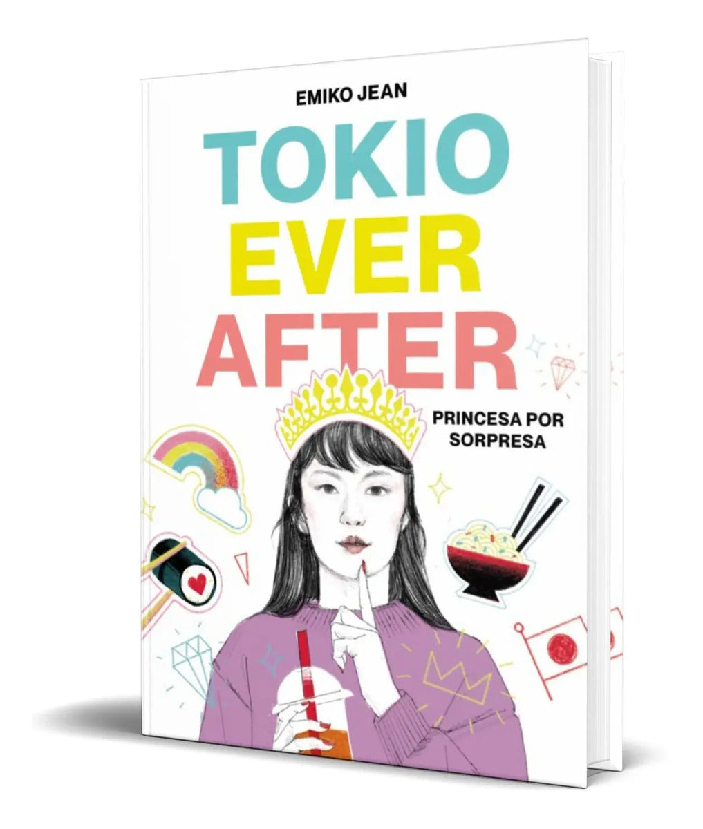 Portada de Libro Tokyo Ever After [ Princesa Por Sorpresa ] Original