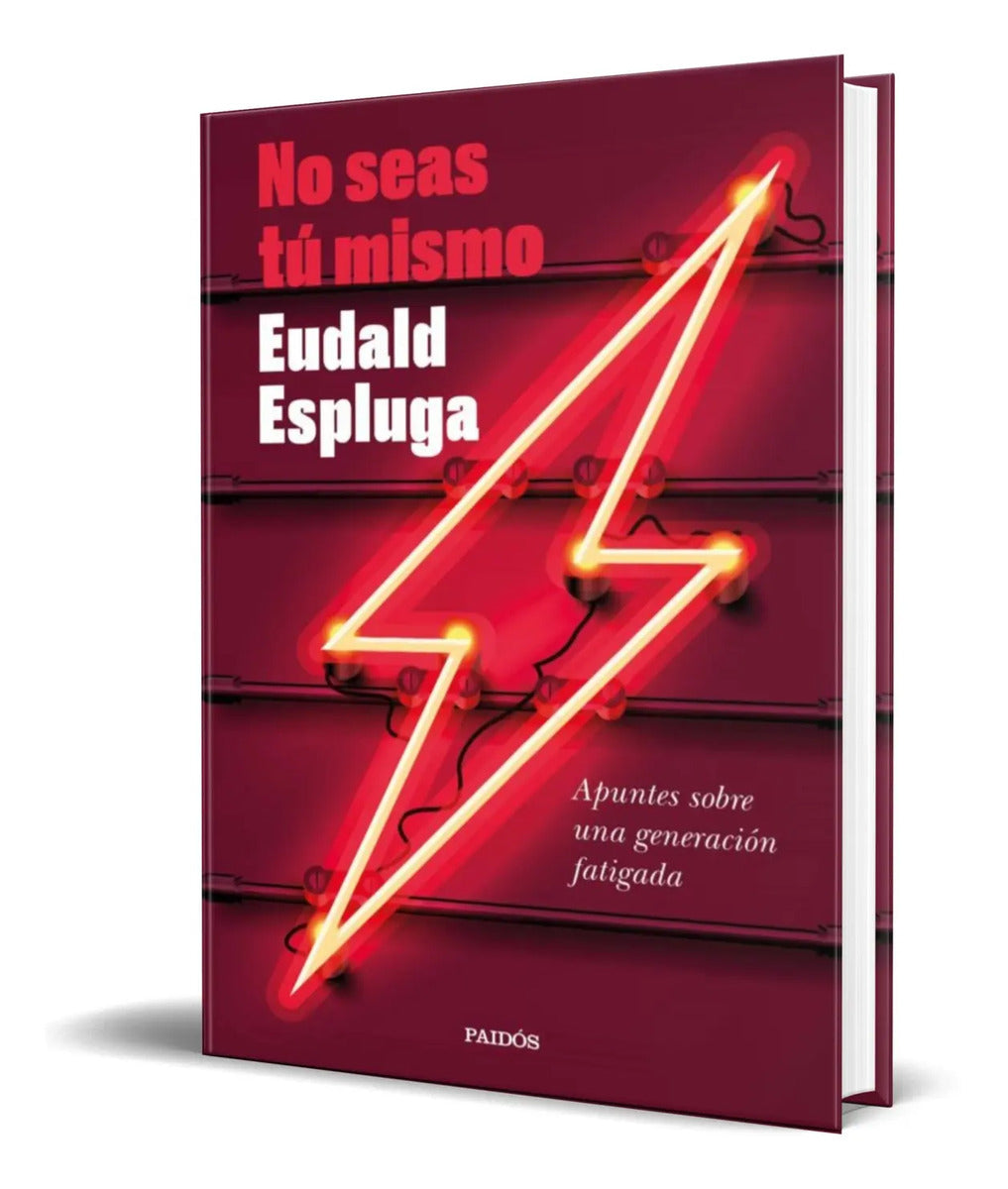 Portada de Libro No Seas Tu Mismo [ Eudald Espluga ] Original