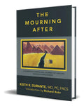 Portada de Libro The Mourning After [ Keith R. Durante ] Original, De Keith R. Durante. Editorial Balboa Press, Tapa Blanda…