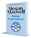 Portada de Libro Pideme Lo Que Quieras [ Edicion Especial ] Original