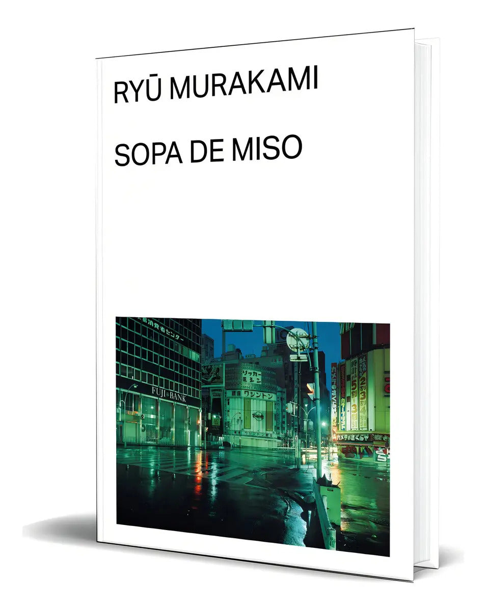 Portada de Libro Sopa De Miso [ Ry Murakami ] Original, De Ry Murakami., Vol. 1. Editorial Malas Tierras Editorial, Tapa Bla…