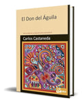 Portada de Libro El Don Del Águila [ Carlos Castaneda ] Original