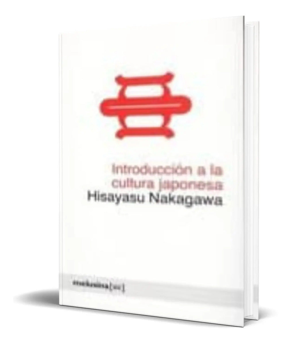 Portada de Libro Introduccion A La Cultura Japonesa [ Original ]