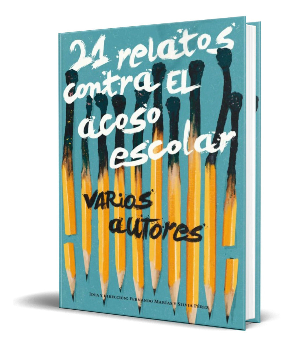 Portada de Libro 21 Relatos Contra El Acoso Escolar [ Original ]