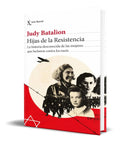 Portada de Libro Hijas De La Resistencia [ Judy Batalion ] Original