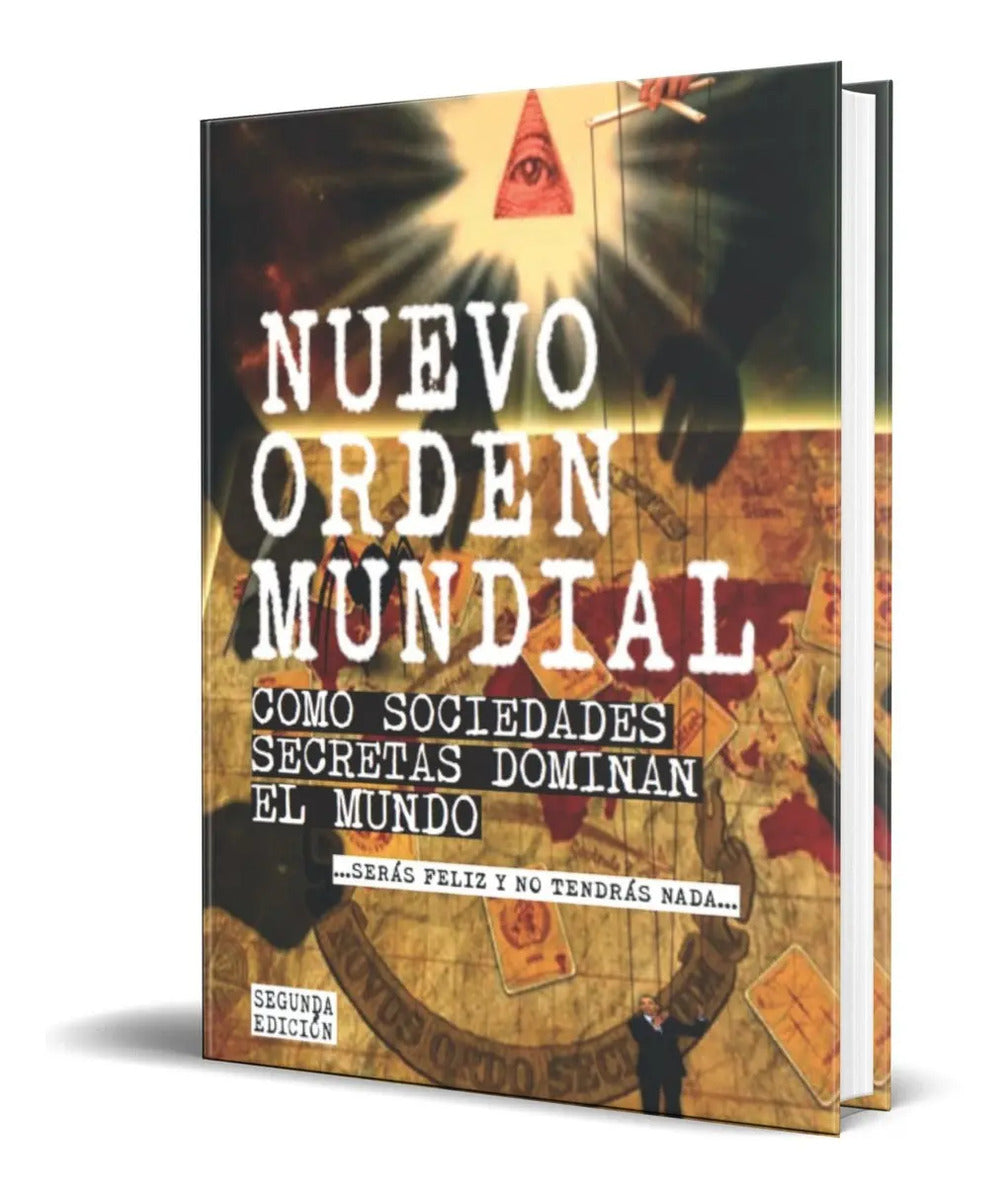 Portada de Libro El Nuevo Orden Mundial [ Sociedades Secretas Dominan ]
