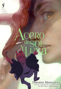 Portada de Acero De Sol Y Luna 5, De Matsuura, Daruma., Vol. 5. Editorial Milky Way ,ediciones, Tapa Blanda En Español