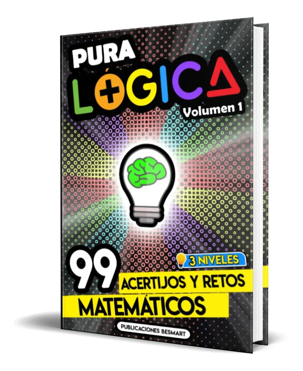 Portada de Libro Pura Lógica 99 Acertijos Y Retos Matemáticos Original