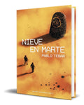 Portada de Libro Nieve En Marte [ Pablo Tébar Goyanes ] Original