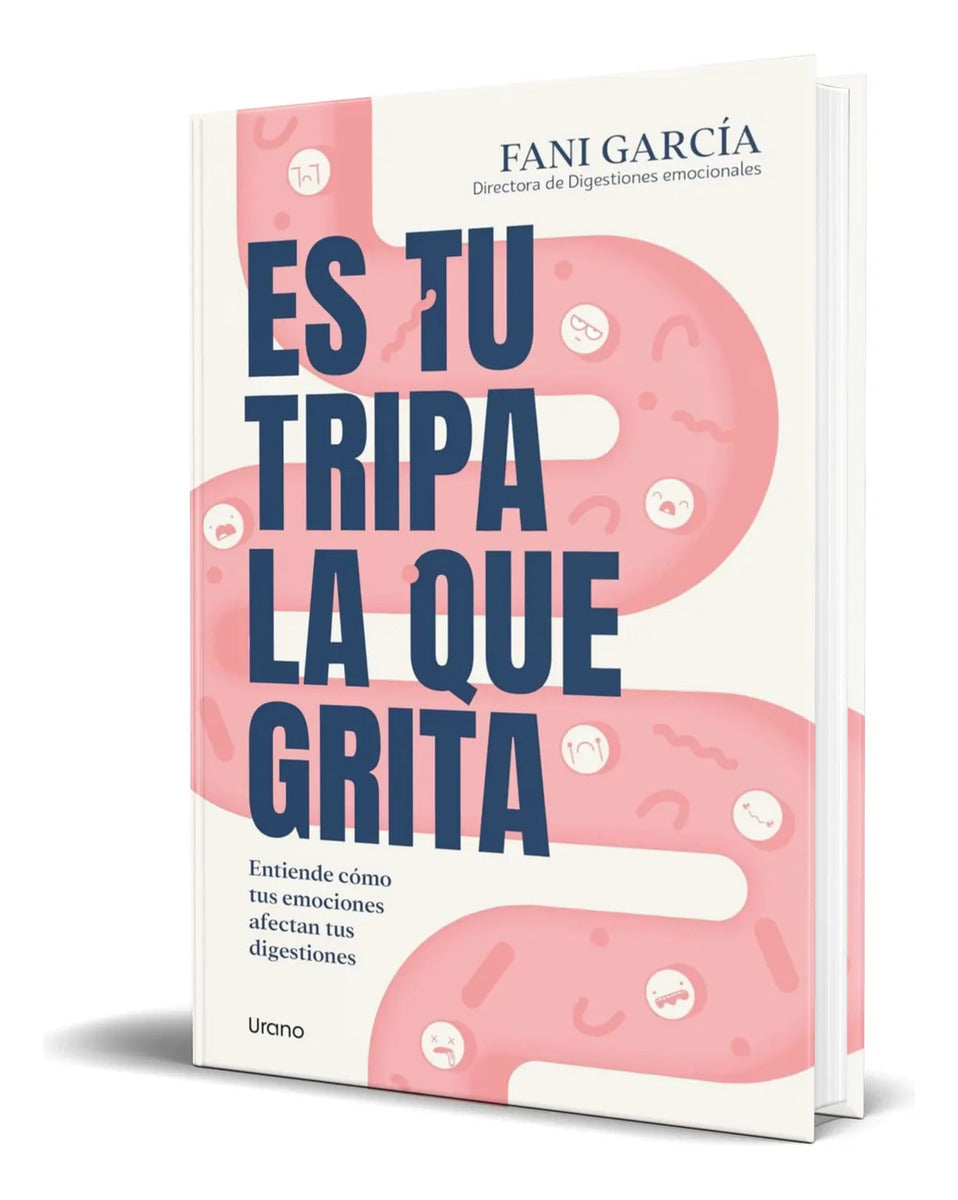 Portada de Libro Es Tu Tripa La Que Grita [ Fani Garcia ] Original
