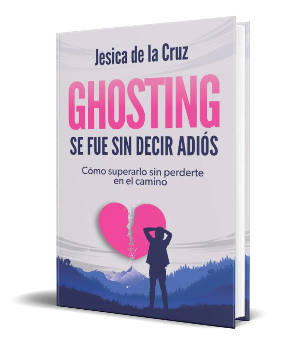 Portada de Libro Ghosting Se Fue Sin Decir Adiós [ Original ]