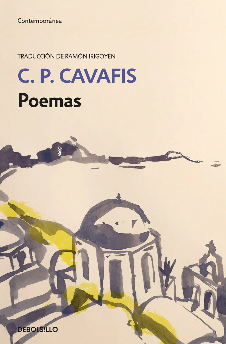 Portada de Poemas, De Cavafis, Stantinos. Editorial Debolsillo, Tapa Blanda En Español, 2010