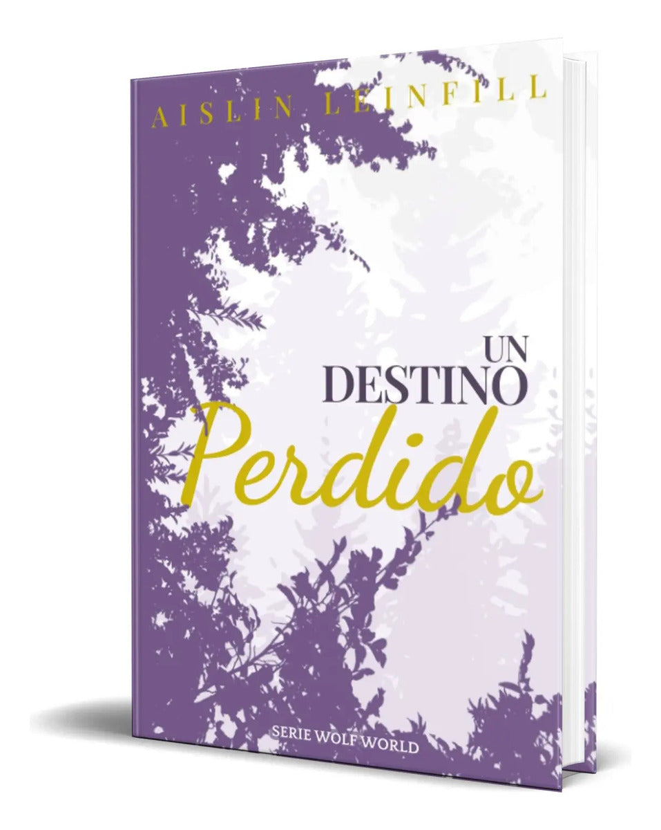 Portada de Libro Un Destino Perdido Vol.3 [ Wolf World ] Original