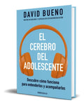 Portada de El Cerebro Del Adolescente [ Descubre Como Funciona ]