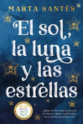 Portada de Libro El Sol, La Luna Y Las Estrellas [ Original ], De Marta Santés. Editorial Titania, Tapa Blanda En Español, 2…