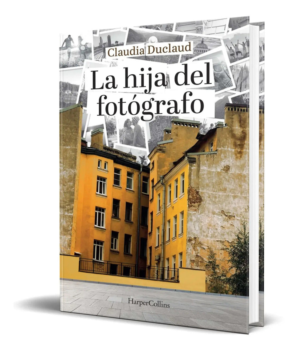 Portada de Libro La Hija Del Fotógrafo [ Claudia Duclaud ] Original