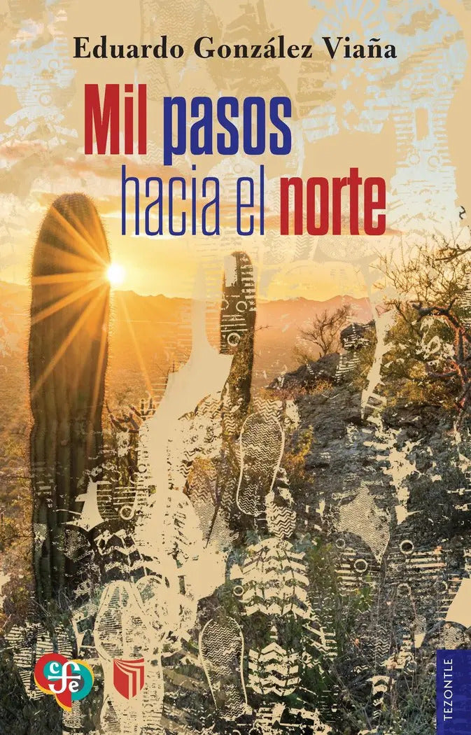 Portada de Mil Pasos Hacia El Norte, De González Viaña, Eduardo., Vol. 1. Editorial Fce De España, Tapa Blanda En Español, 2…