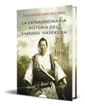 Portada de Libro La Extraordinaria Historia Del Samurai Hasekura