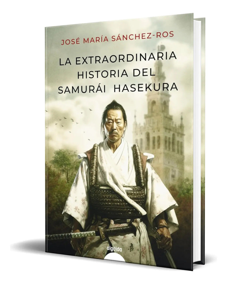 Portada de Libro La Extraordinaria Historia Del Samurai Hasekura