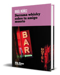 Portada de Libro Derrama Whisky Sobre Tu Amigo Muerto [ Original ]