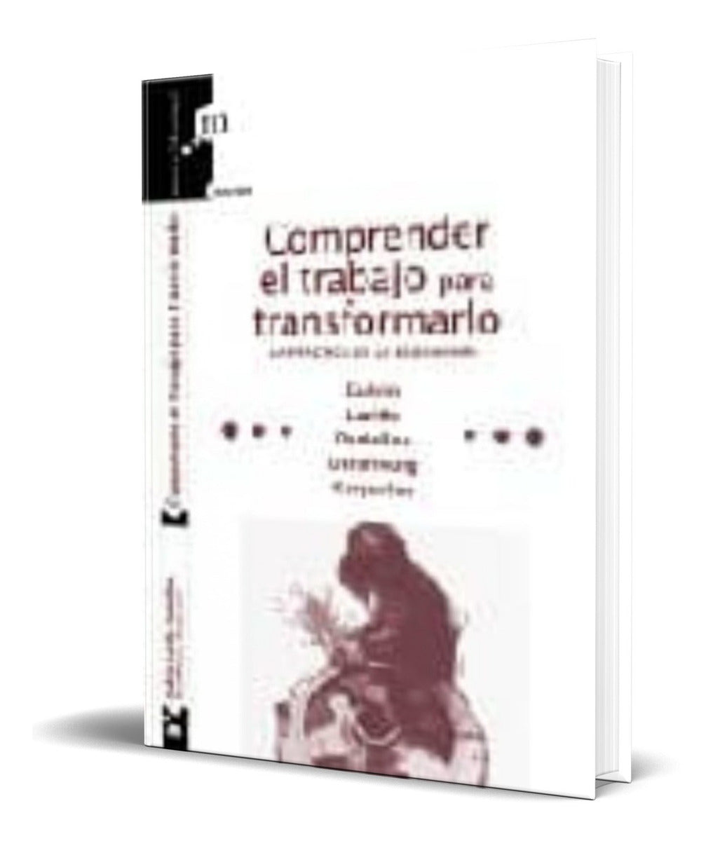 Portada de Comprender El Trabajo Para Transformarlo [ Vv.aa.]original