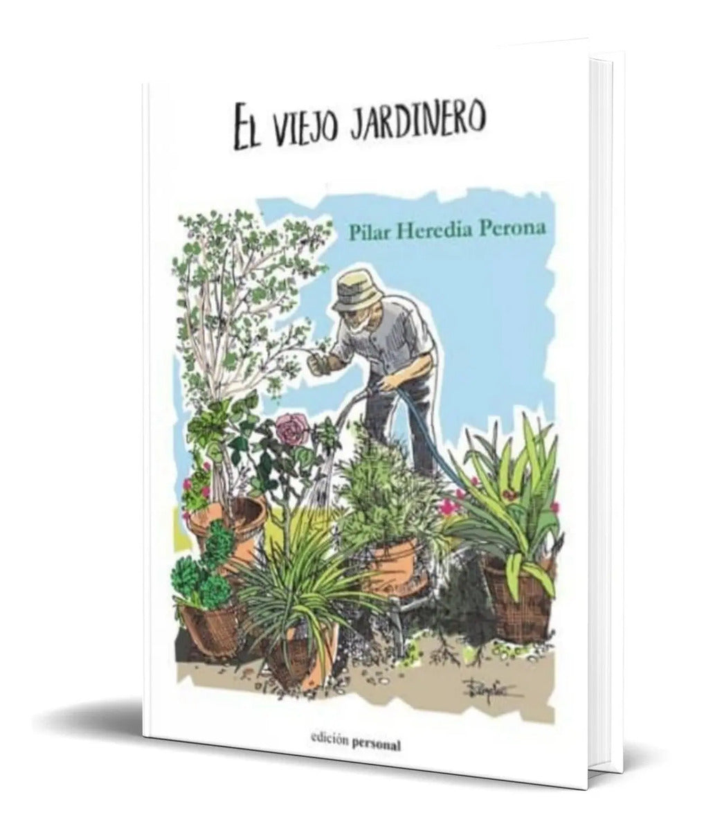 Portada de Libro El Viejo Jardinero [ Pilar Heredia Perona ] Original