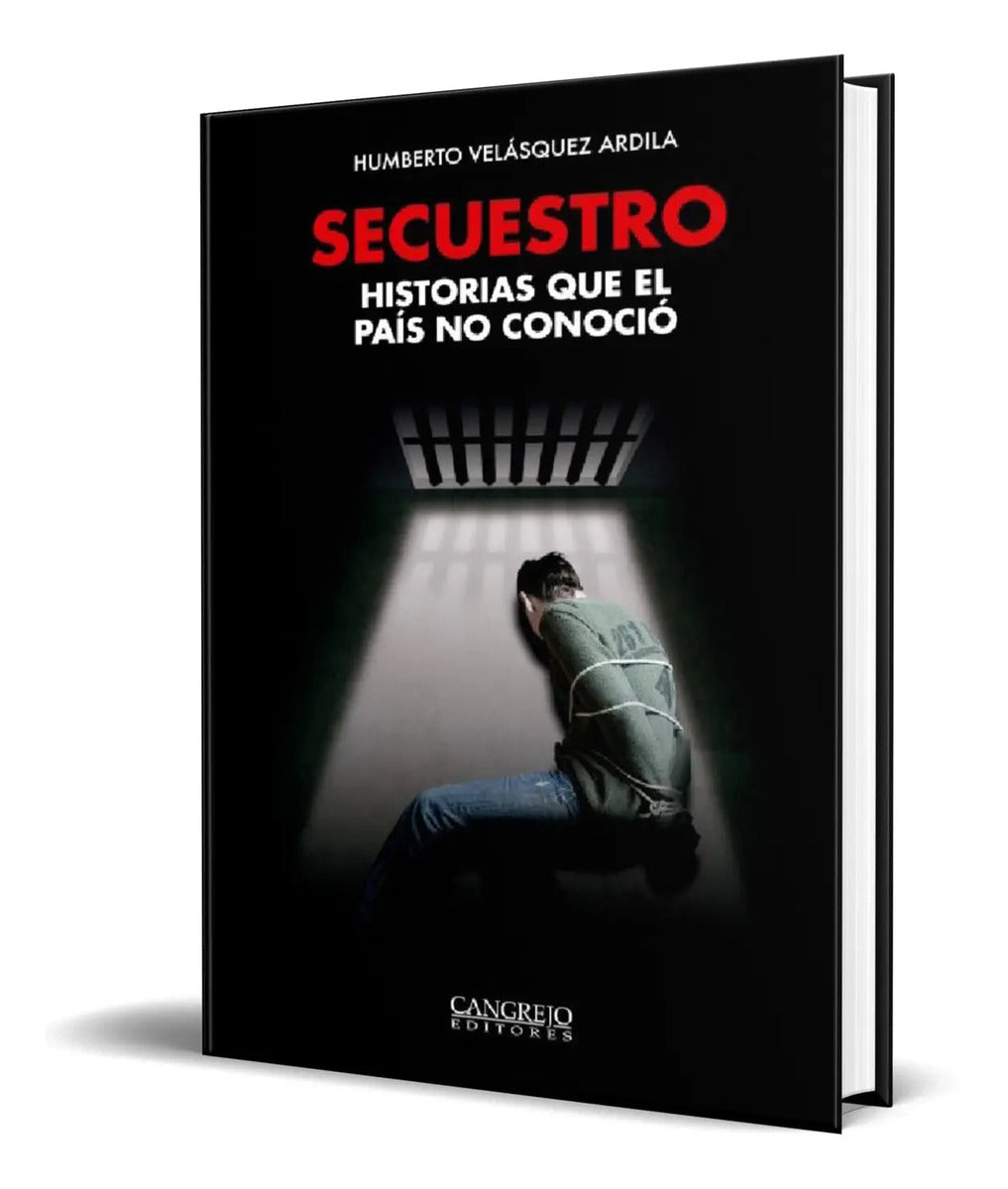 Portada de Libro Secuestro [ Historias Que El País No Conoció ]