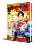 Portada de Libro Superman Vs. La Comida Japonesa [ Original ], De Satoshi Miyagawa. Editorial Ecc Ediciones, Tapa Blanda En…