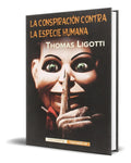 Portada de Libro La Conspiración Contra La Especie Humana [ Original ]