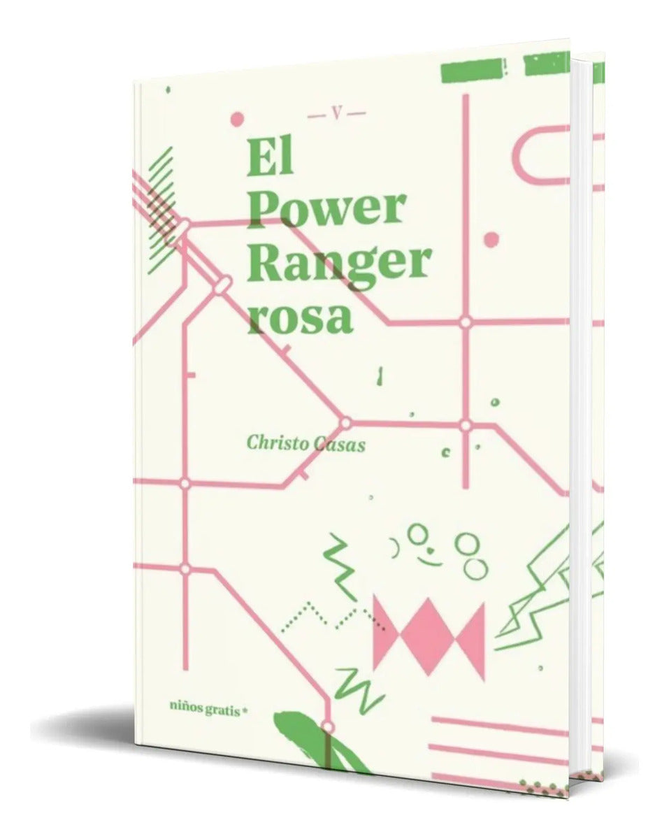 Portada de Libro El Power Ranger Rosa [ Christo Casas ] Original