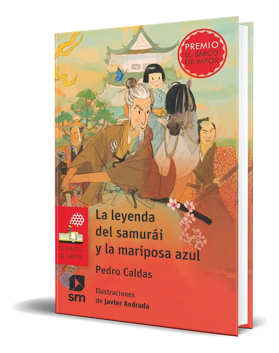 Portada de Libro La Leyenda Del Samurái Y La Mariposa Azul Original: Historia Y Leyenda De Una Casta Guerrera, De Pedro Cald…