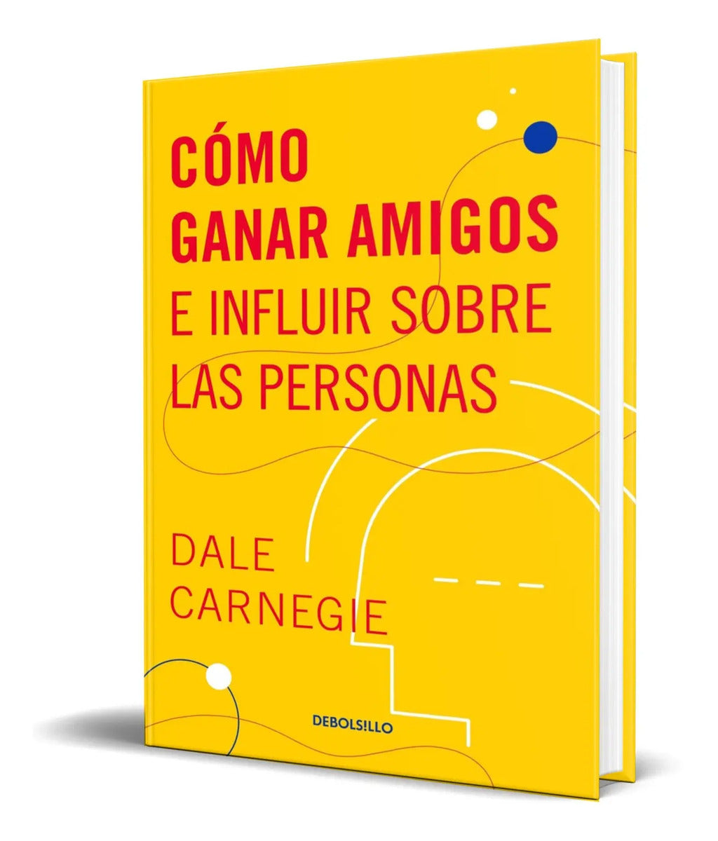 Portada de Cómo Ganar Amigos E Influir Sobre Las Personas [ Pasta Dura]