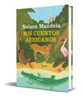 Portada de Libro Mis Cuentos Africanos [ Nelson Mandela ] Original
