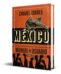 Portada de Libro México, Manual De Usuario [ Chumel Torres ] Original
