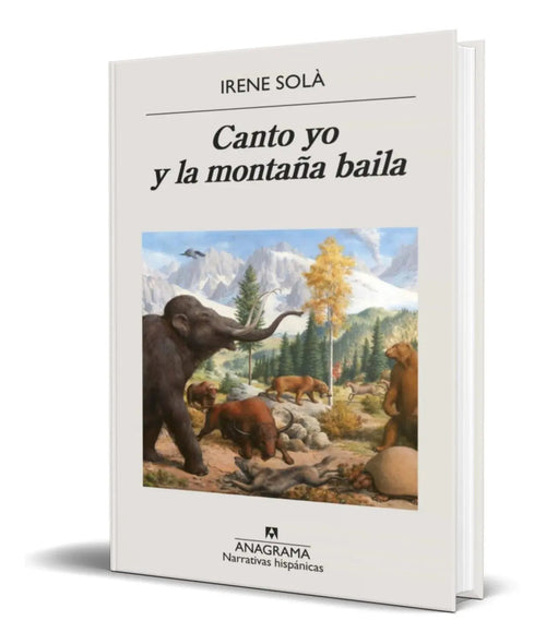 Portada de Canto Yo Y La Montaña Baila [ Irene Sola Saez ] Original