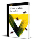 Portada de Libro Las Madres [ Carmen Mola ] Original
