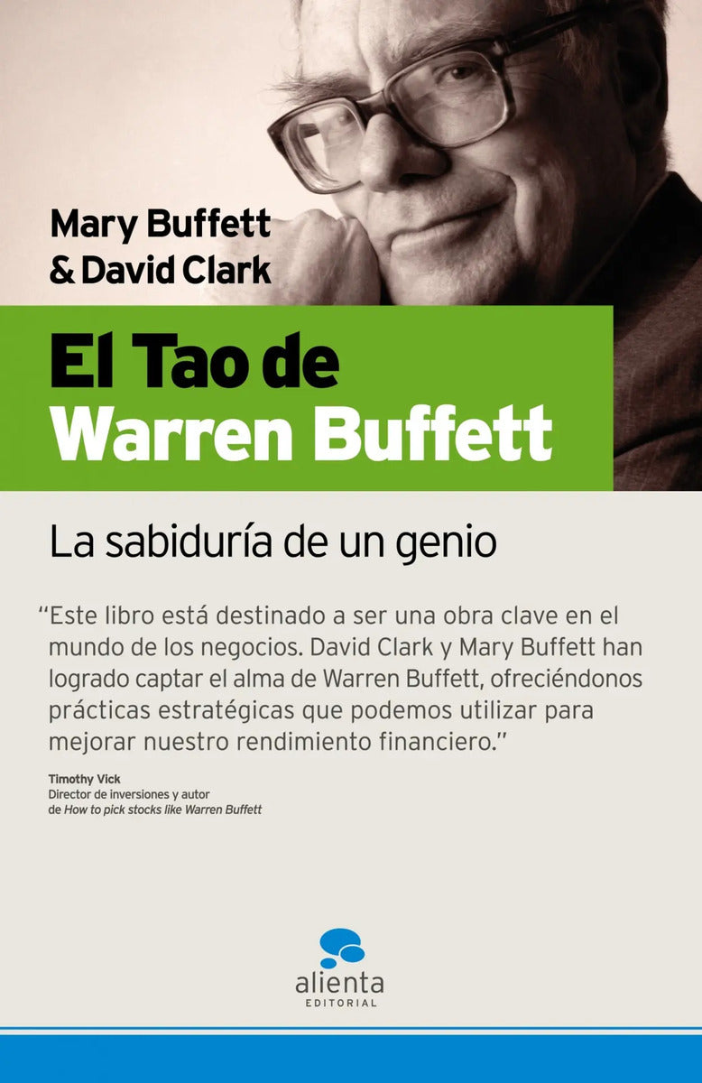 Portada de El Tao De Warren Buffett: La Sabiduría De Un Genio, De Clark, David. Fuera De Colección Editorial Alienta Editori…