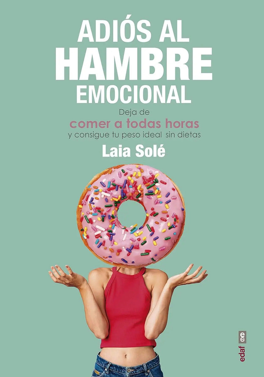 Portada de Libro Adiós Al Hambre Emocional [ Laia Solé Solé ] Original