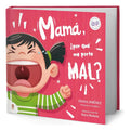 Portada de Libro Mamá, ¿por Qué Me Porto Mal? [ Original ]