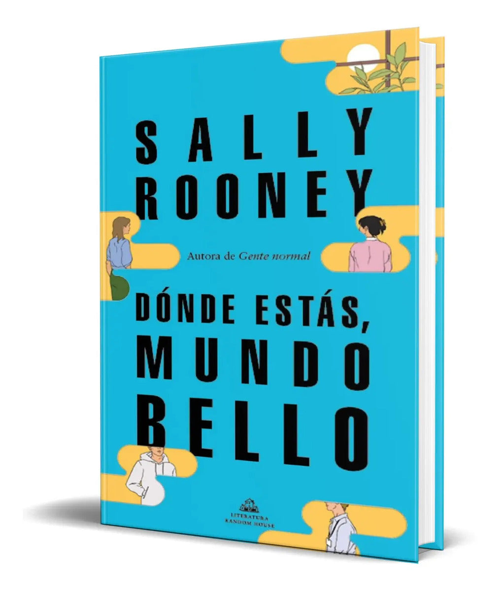 Portada de Libro Dónde Estás, Mundo Bello [ Original ] Sally Rooney