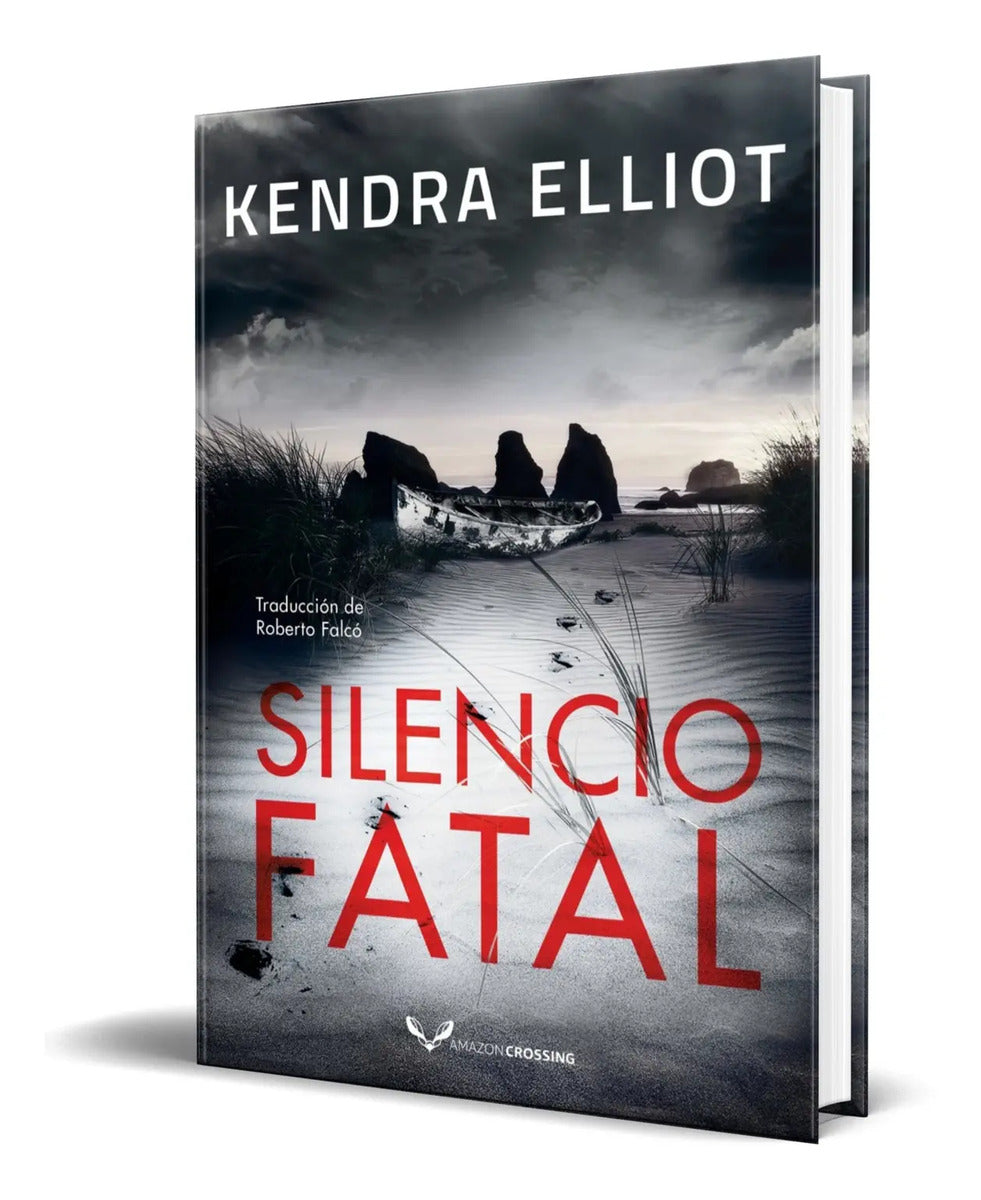 Portada de Libro Silencio Fatal [ Kendra Elliot ] Original